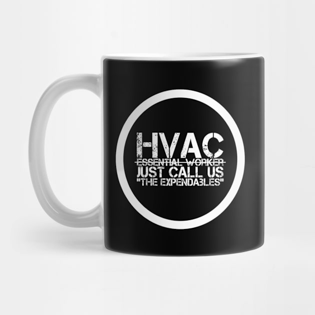 Hvac Essential Employee Expendables by The Hvac Gang